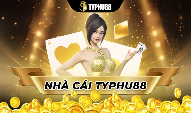 Nhà cái Typhu88 là địa chỉ chơi cá cược trực tuyến hàng đầu Việt Nam