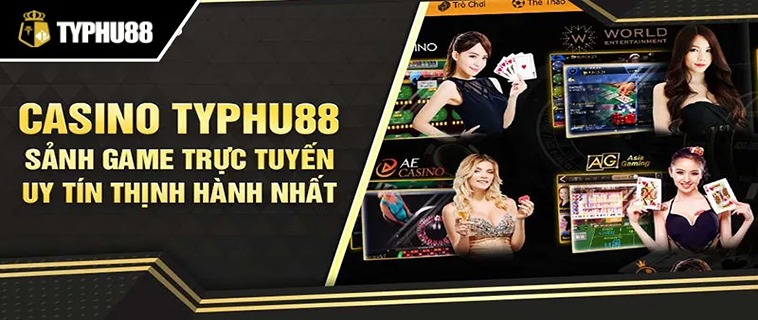  Hướng Dẫn Cách Tham Gia Sảnh Casino AG TYPHU88 Chi Tiết!